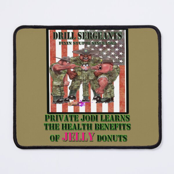 Item preview, Drill Sergeants Fixin Stupid Since 1964, Caught Eating Jelly Donuts No Discipline designed and sold by ronnieyoung.
