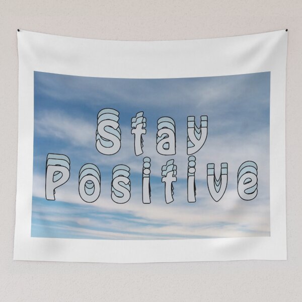 Item preview, Stay Posititve designed and sold by Slow-snail9.