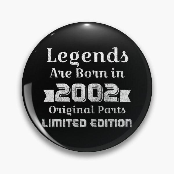 Item preview, Legends Are Born in 2002 Original Parts Limited edition - Born in 2002  designed and sold by OutcastBrain.