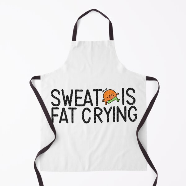 Item preview, Sweat is fat crying designed and sold by rozar-nv.