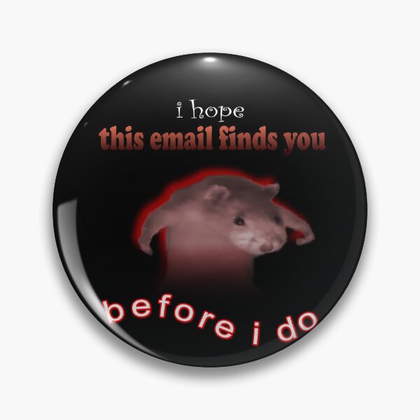 Item preview, I hope this email finds you before I do designed and sold by Laughing Wild.