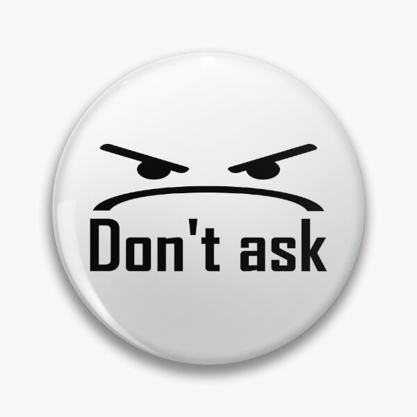 Item preview, Don't Ask Text designed and sold by sheprint.