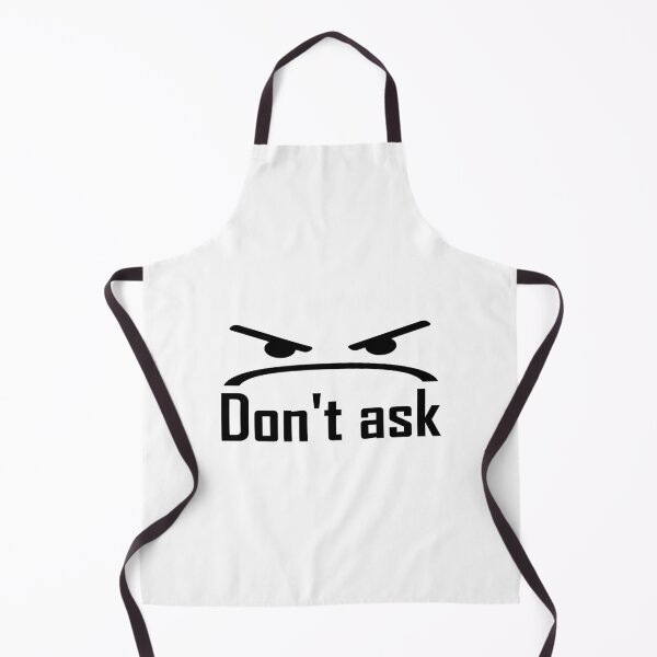 Item preview, Don't Ask Text designed and sold by sheprint.
