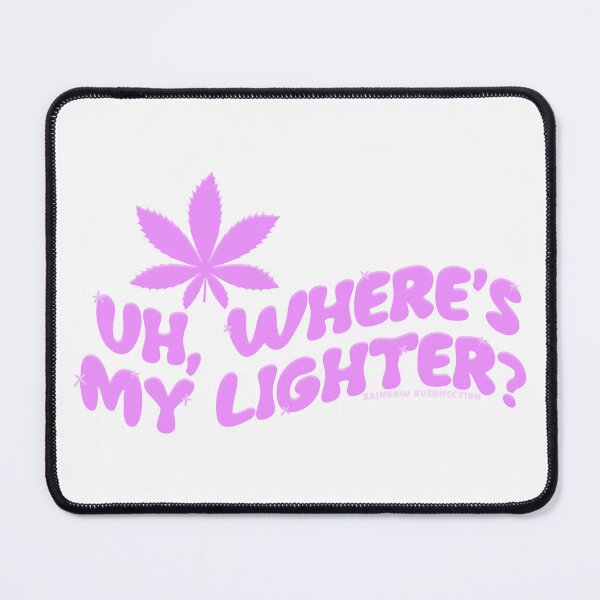 Item preview, Uh, Where's My Lighter? designed and sold by Rainbow Kushnection.