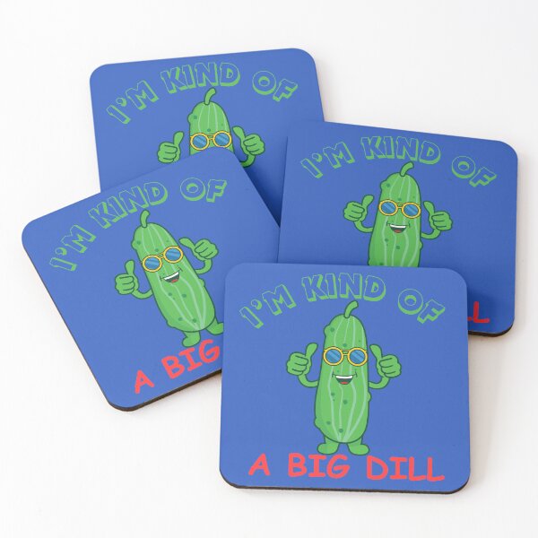 Item preview, I'M KIND OF A BIG DILL designed and sold by AJDesignsstuff.