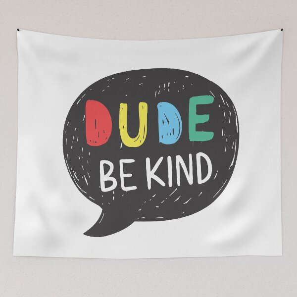 Item preview, Dude Be Kind: Choose Kindness, Love, and Promote Anti-Bullying for Holistic Living and Emotional Health designed and sold by artworkathome.