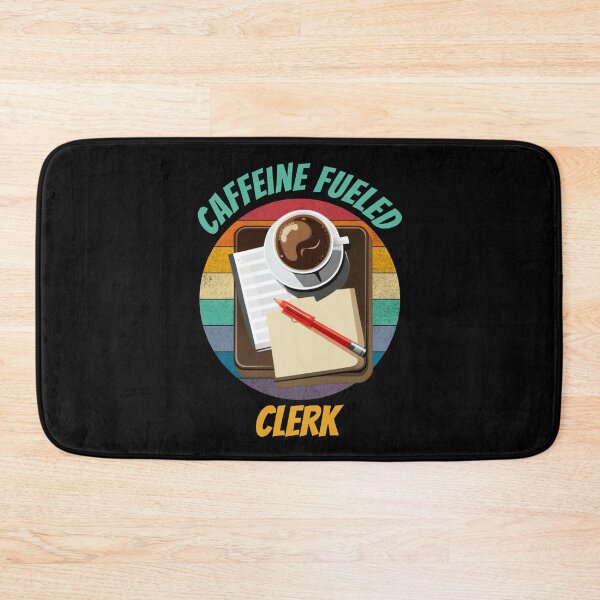 Item preview, Funny office clerk quote. Caffeine fueled clerk humor. designed and sold by Unitepeople.
