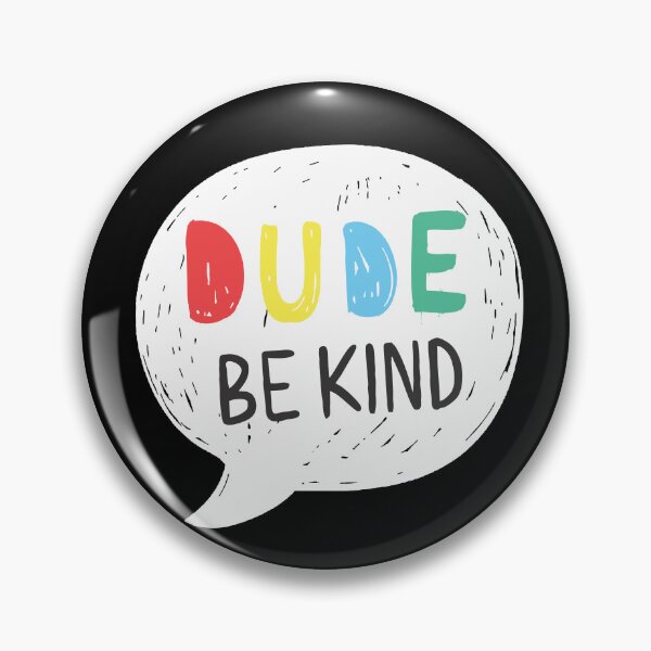 Item preview, Dude Be Kind: Choose Kindness, Love, and Promote Anti-Bullying for Holistic Living and Emotional Health designed and sold by artworkathome.