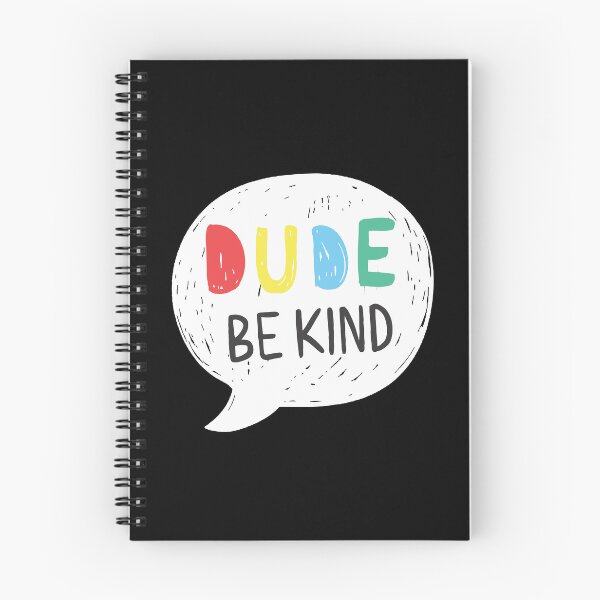 Item preview, Dude Be Kind: Choose Kindness, Love, and Promote Anti-Bullying for Holistic Living and Emotional Health designed and sold by artworkathome.