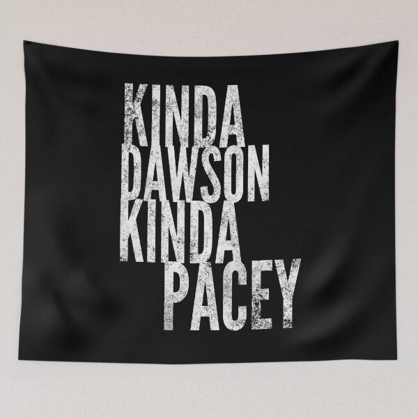 Item preview, Kinda Dawson Kinda Pacey designed and sold by GraffitiBox.