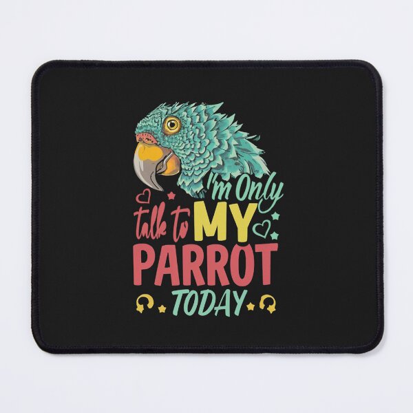 Item preview, I'm Only Talk to My Parrot Today Funny Quote designed and sold by Verycutethings.