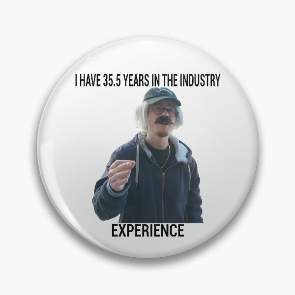 Item preview, I Have 35.5 Years In The Industry Experience designed and sold by posix.