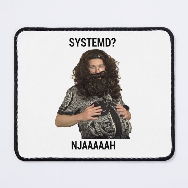 Item preview, SYSTEMD? designed and sold by posix.