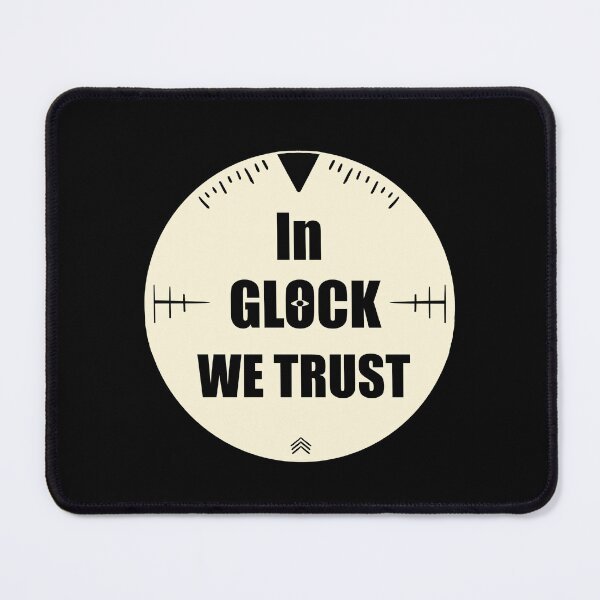 Item preview, In glock we trust classic designed and sold by Ahmed Elgendy.