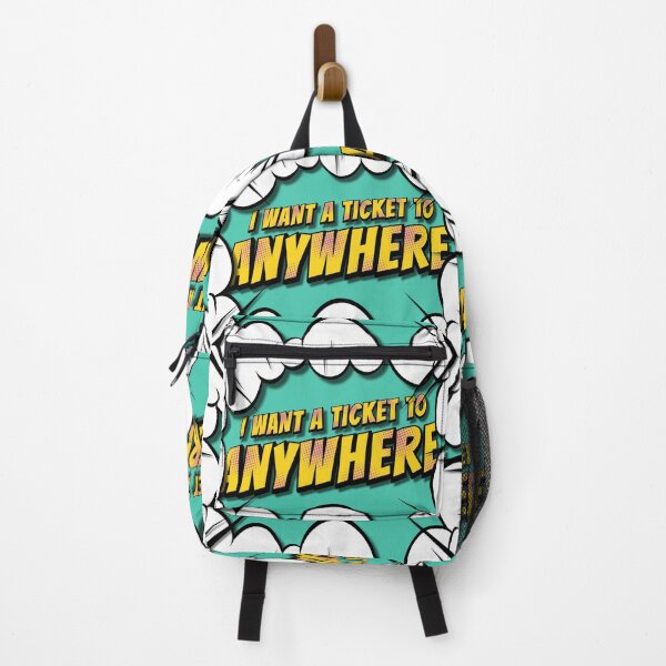 Item preview, I Want A Ticket To Anywhere, Funny Quotes, Jokes, designed and sold by Henrylizarraga.