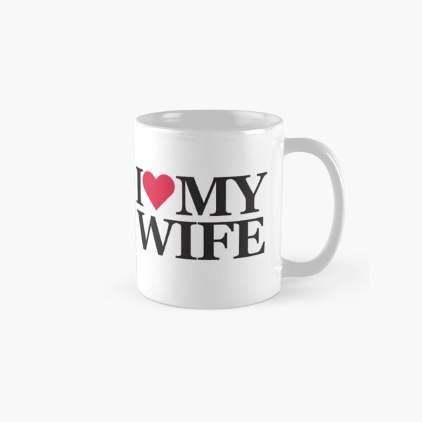 Item preview, I love my Wife / Valentine's Day Mug designed and sold by Redbubble112211.
