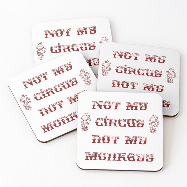 Item preview, Not My Circus Not My Monkeys. Polish Saying designed and sold by Rebel-Design.