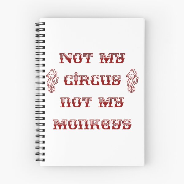 Item preview, Not My Circus Not My Monkeys. Polish Saying designed and sold by Rebel-Design.