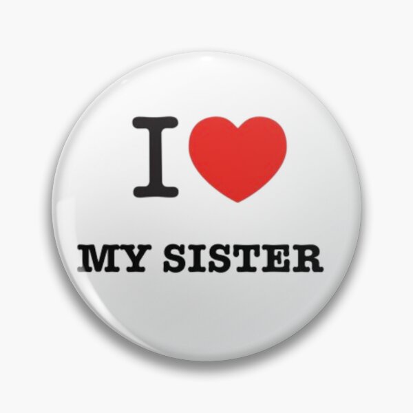 Item preview, I heart my sister designed and sold by BabblingCow.