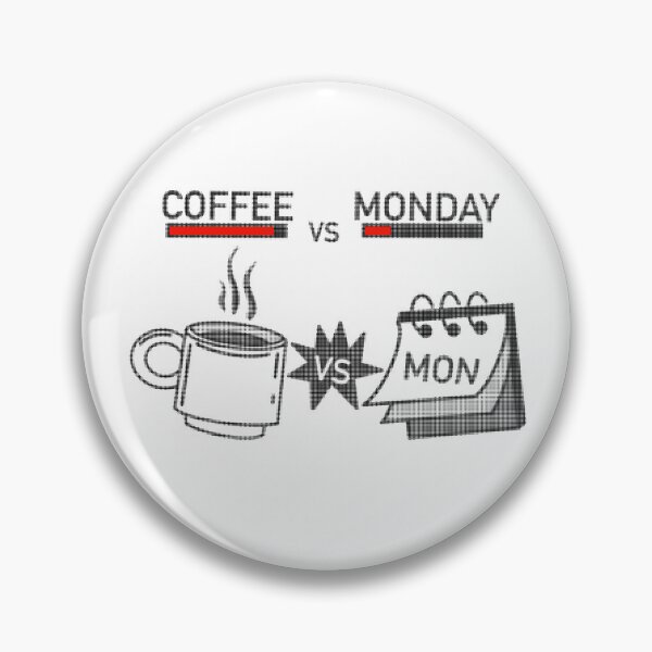 Item preview, Coffee VS Monday designed and sold by WanderDrips.