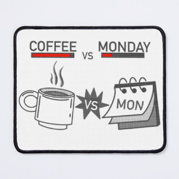 Item preview, Coffee VS Monday designed and sold by WanderDrips.