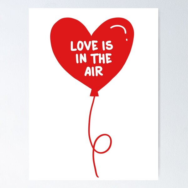 Item preview, Love is in the air heart balloon designed and sold by KaisPrints.