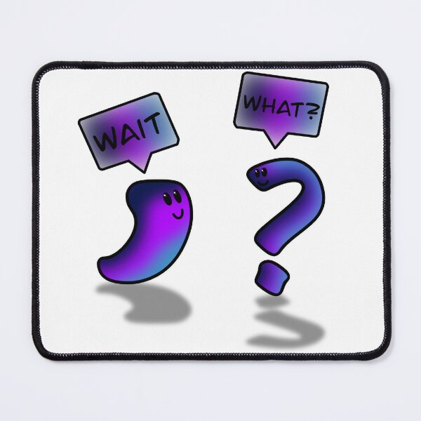 Item preview, Wait, What? designed and sold by WanderDrips.