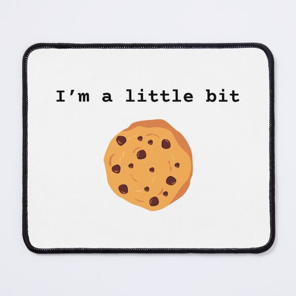 Item preview, I'm a little bit cookie designed and sold by teaEarl-GreyHot.