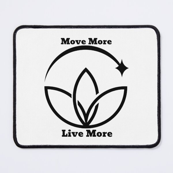 Item preview, Move More Live More designed and sold by artworkpro2024.