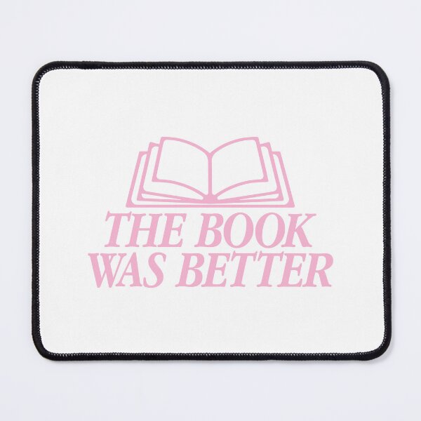 Item preview, The Book Was Better Pink Version designed and sold by AlliMarieArt.