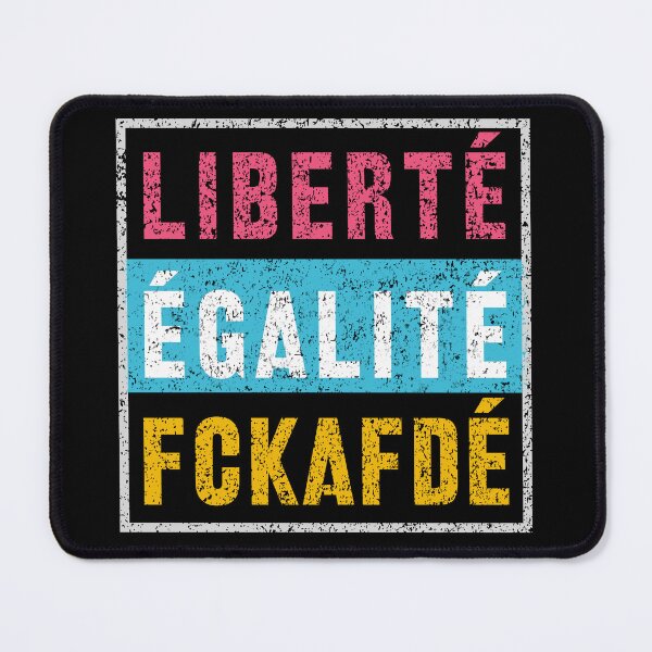Item preview, LIBERTÉ ÉGALITÉ FCKAFDÉ designed and sold by CONTACT LIGHT.