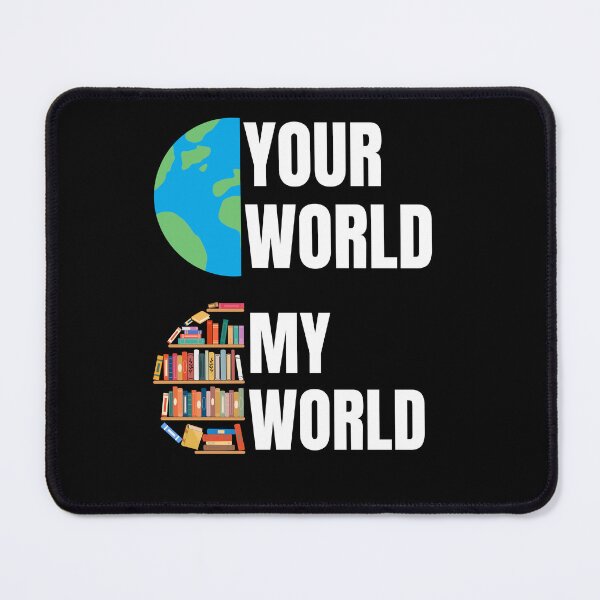 Item preview, Books Lover Your World My World designed and sold by Guess4best.