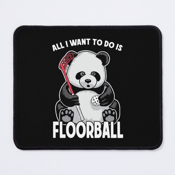 Item preview, Panda Floorball All I Want To Do Is Cute Funny Bear Player designed and sold by GrandeDuc.