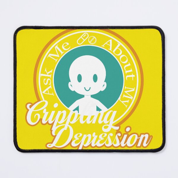 Item preview, Ask Me About My Crippling Depression designed and sold by Shadyfolk.