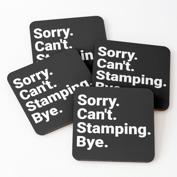 Item preview, Crafting Enthusiast Sorry Can't Stamping Bye Creative Hobbyist  designed and sold by The Junto Shop.