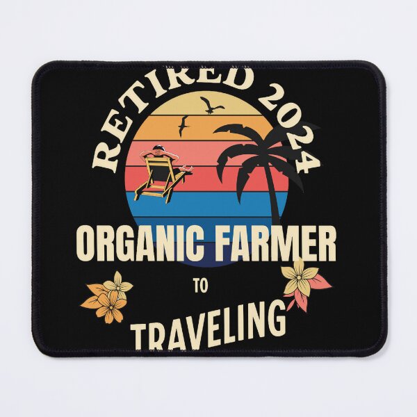 Item preview, Retired Organic Farmer 2024. Tropical Sunset Retirement Vibes Design designed and sold by johnharry3.