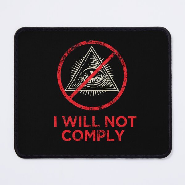 Item preview, I will not comply - Orwell Covid Tyranny designed and sold by -Koleidescope.