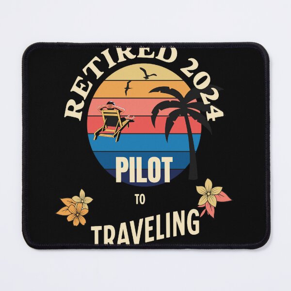 Item preview, Retired Pilot 2024. Tropical Sunset Retirement Vibes Design designed and sold by johnharry3.