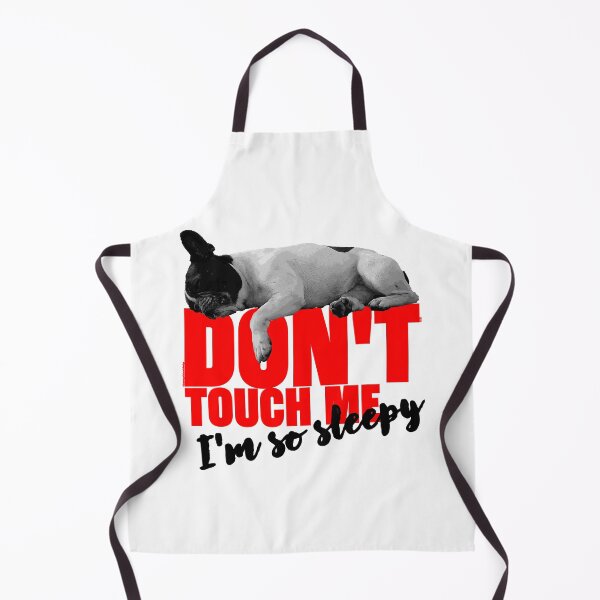 Item preview, Don't Touch Me I'm So Sleepy designed and sold by Frenchie Fever.