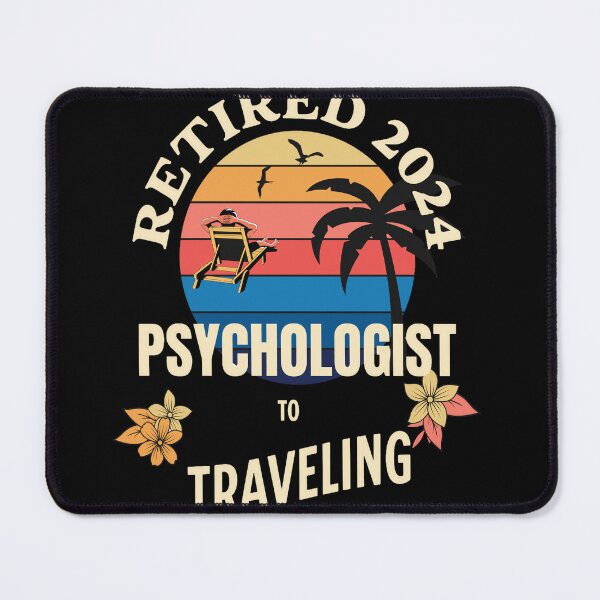 Item preview, Retired Psychologist 2024. Tropical Sunset Retirement Vibes Design designed and sold by johnharry3.