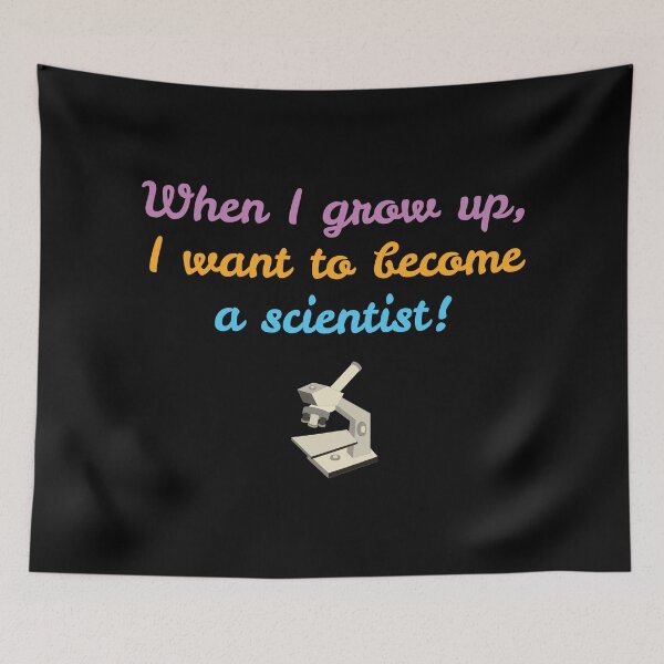 Item preview, When I grow up, I want to become a scientist - v3. designed and sold by adam1762.