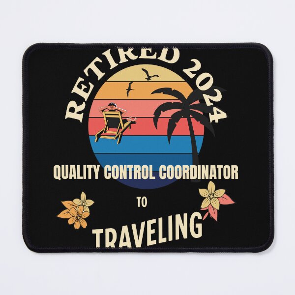 Item preview, Retired Quality Control Coordinator 2024. Tropical Sunset Retirement Vibes Design designed and sold by johnharry3.