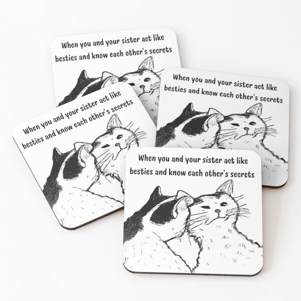 Item preview,  Badly Drawn Funny Two Cat ,When You And Your Sister Act like Besties And Know Each Other's Secrets designed and sold by Design 91maji.
