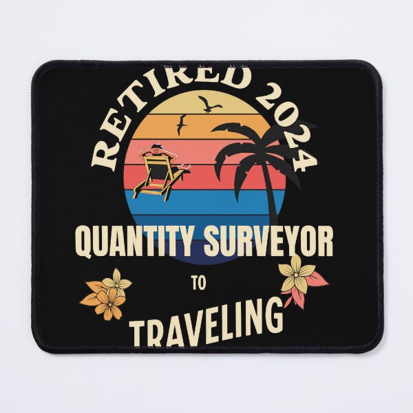 Item preview, Retired Quantity Surveyor 2024. Tropical Sunset Retirement Vibes Design designed and sold by johnharry3.