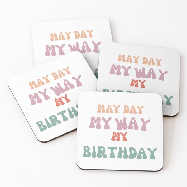 Item preview, Funny my day my way my birthday designed and sold by Alomoshop.