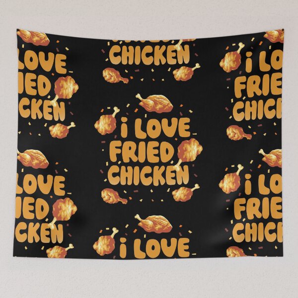 Item preview, I Love Fried Chicken | Funny Meme Quote | Food Quote designed and sold by AngryBlackDog.