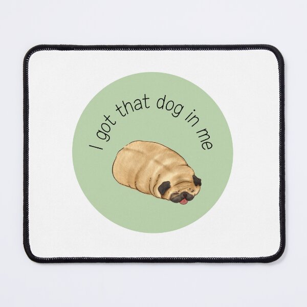 Item preview, I Got That Dog In Me - Green designed and sold by matchalattextrafoam.