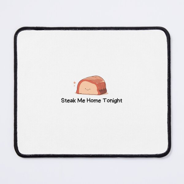 Item preview, Kawaii & Funny Steak Puns designed and sold by zeliche mohammed.