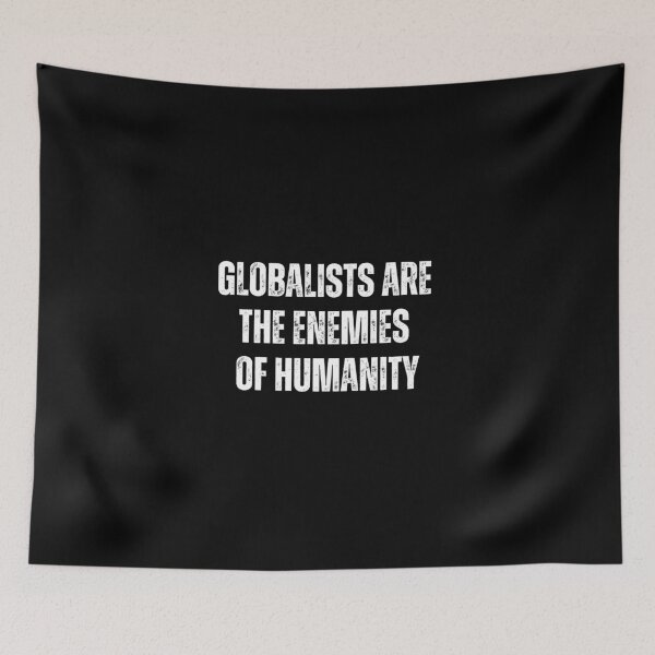 Item preview, Globalists are the enemies of humanity designed and sold by lachataigne.