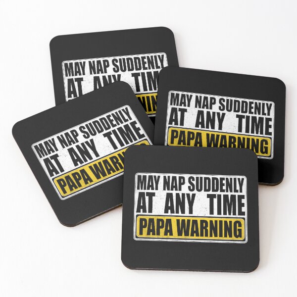 Item preview, Funny Papa Warning Sign - May Nap Suddenly At Any Time  designed and sold by Dapper-Art.